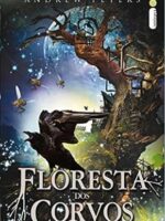 Floresta dos Corvos - Floresta dos Corvos - Andrew Peters.