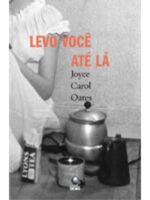 Levo voce ate la - Joyce Carol Oates.