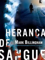 Heranca De Sangue - Mark Billingham.