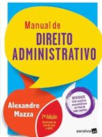 MANUAL DE DIREITO ADMINISTRATIVO - Alexandre Mazza.