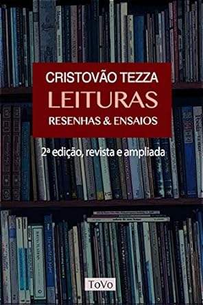 Leituras - resenhas _ ensaios - Cristovao Tezza.