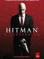 Hitman_ A condenacao - Raymond Benson.