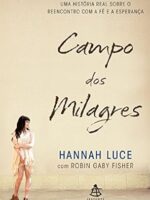 Campo dos milagres - Hannah Luce.
