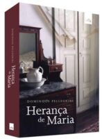 Heranca de Maria - Domingos Pellegrini.