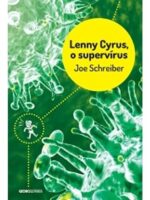 Lenny Cyrus, o supervirus - Joe Schreiber.
