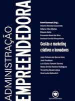 Administração Empreendedora - Gestão e marketing criativos e inovadores