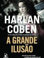Harlan Coben - A Grande Ilusão