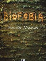 Biofobia - Santiago Nazarian.