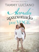 Acordei apaixonado por você