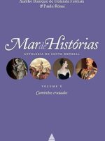 Caminhos cruzados - Colecao Mar de histori - Aurelio Buarque de Holanda Ferreira.