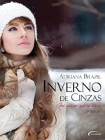 Inverno de Cinzas - Adriana Brazil.
