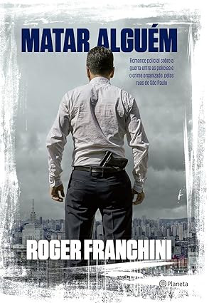 Matar alguem - Roger Franchini.