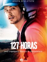127 Horas - Aron Ralston.
