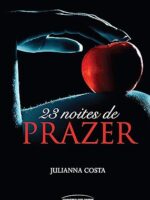 23 noites de prazer(Oficial) - Juliana Costa.