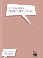 Literatura Negro - Brasileira - Col. Consc - Cuti.