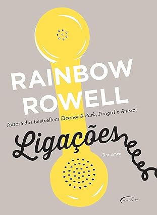 Ligacoes - Rainbow Rowell.