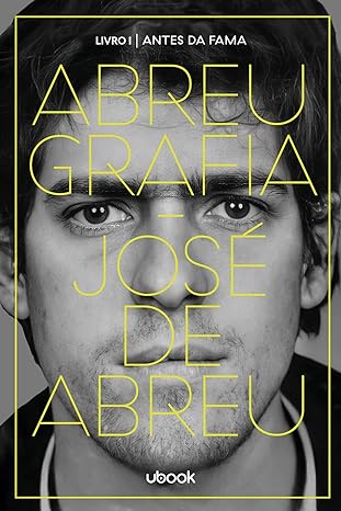 Abreugrafia Livro I - Antes da fama
