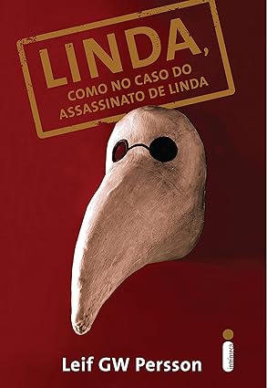 Linda, como no caso do assassinato de lind - Leif Gw Persson.
