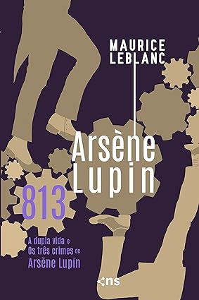 813 -- A Dupla Vida de Arsene Lupin - Maurice Leblanc.