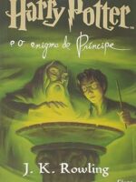 Harry Potter e o enigma do Principe - J.k. Rowling.