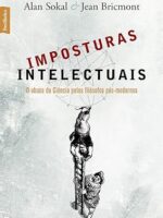 Imposturas Intelectuais - Jean Bricmont Alan Sokal.