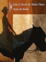 Auto do Frade - Joao Cabral de Melo Neto.