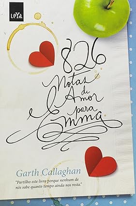 826 notas de amor para Emma(Oficial) - Garth Callaghan.