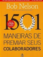 1501 maneiras de premiar seus colaboradore - Bob Nelson.