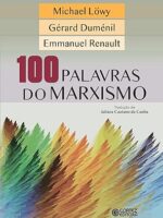 100 palavras do marxismo - Michael Lowy.