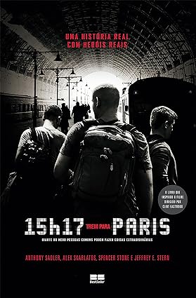 Jeffrey E. Stern, Alek Sakarlat - 15h17 Trem para Paris