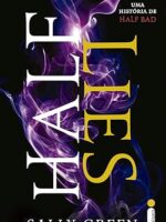 Half Lies - Sally Green.