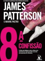 8a Confissao - Clube das Mulheres Contra o - James Patterson.