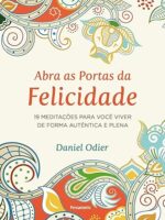 Abra as portas da felicidade