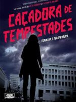 Cacadora de tempestades - Jennifer Bosworth.