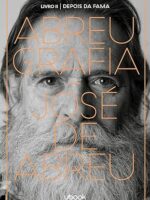 Abreugrafia Livro II - Depois da fama