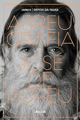 Abreugrafia Livro II - Depois da fama