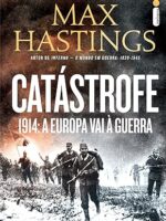 Catastrofe - Max Hastings.