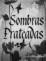 Bloodlines 05 - Sombra Prateadas - Richelle Mead.