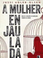 Mulher Enjaulada - Jussi Adler Olsen.