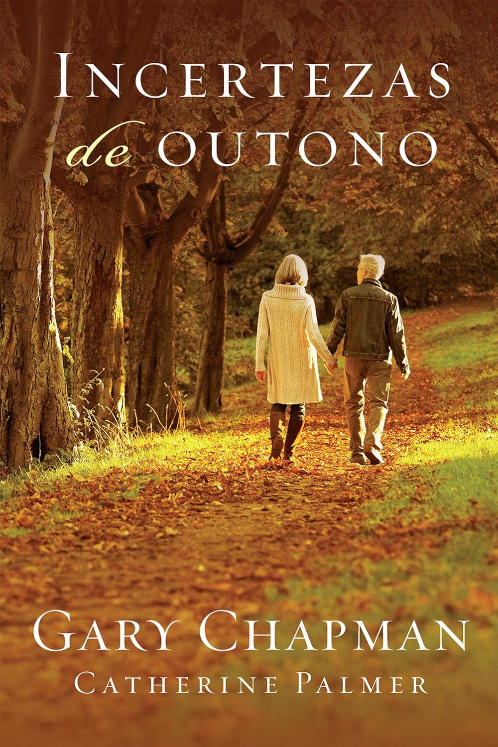 Incertezas de outono (As quatro estacoes d - Gary Chapman .