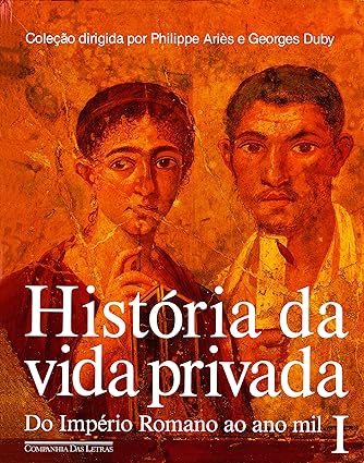 HISTORIA DA VIDA PRIVADA - Do imperio Roma - Varios Autores.