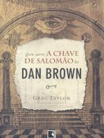 Guia para a Chave de Salomao de Dan Brown - Greg Taylor.
