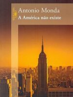 A America nao existe - Antonio Monda.