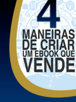 4 Maneiras de criar um Ebook que vende