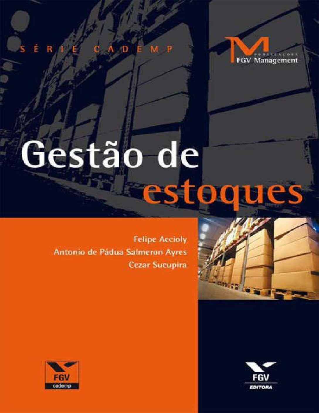 Gestao de estoques (FGV Management) - Antonio De Padua Salmeron Ayres.