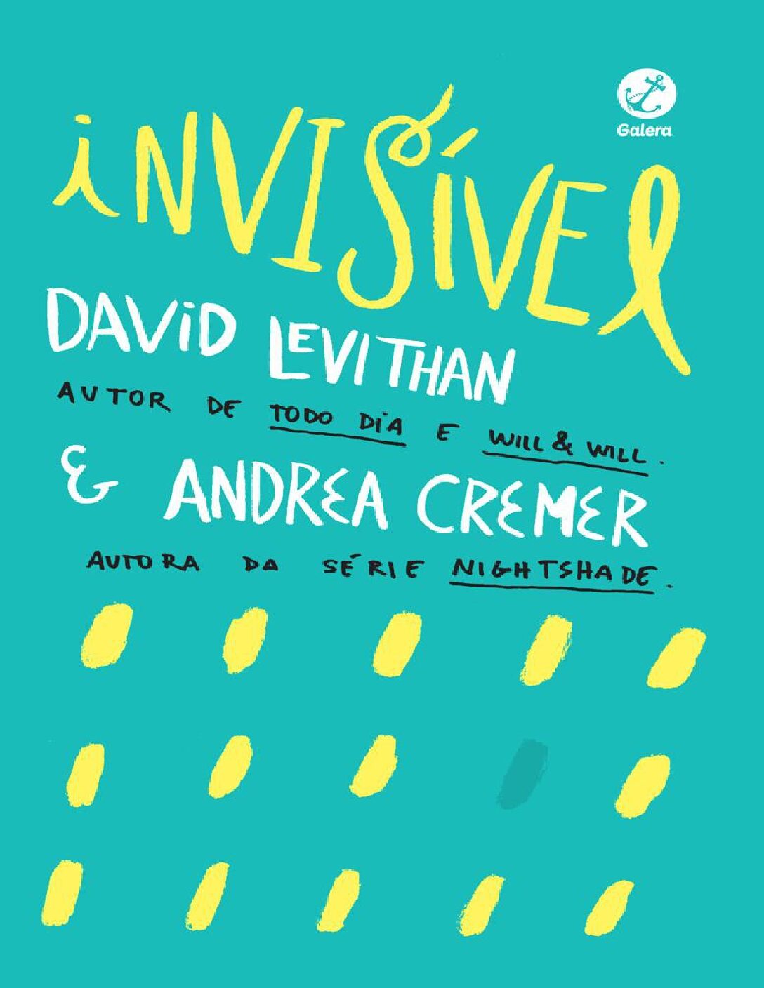 Invisivel - David Levithan e Andrea Cremer.