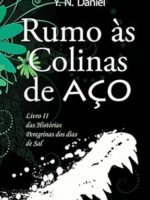 Rumo As Colinas De Aço