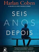 Seis anos depois