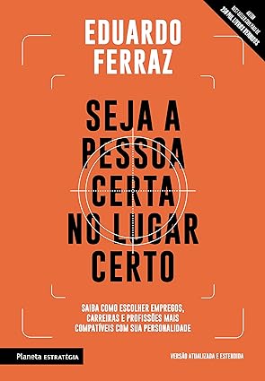 Seja a pessoa certa no lugar certo