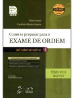 Como Se Preparar Para o Exame de Ordem - Administrativo Volume 3